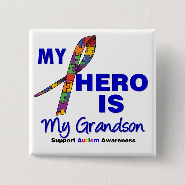 Autism My Hero is My Grandson Button (Front)