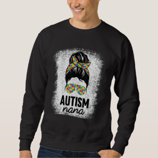 Autism Nana Messy Bun Autism Awareness Grandma ASD Sweatshirt