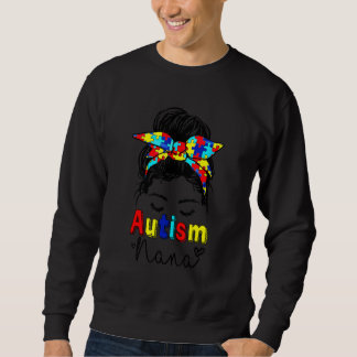 Autism Nana Messy Bun Sunglasses Bandana Be Kind M Sweatshirt