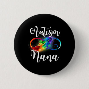 Autism Nana Neurodiversity Rainbow Infinity Sign S Button