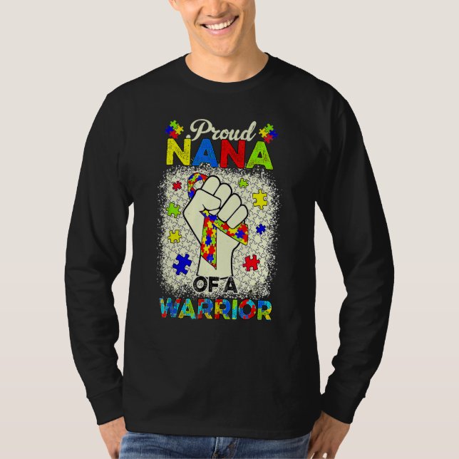 Autism Nana Of Autism Awareness Warrior Support Au T-Shirt (Front)