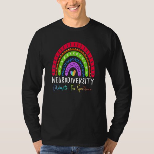 Autism Neurodiversity Celebrate The Spectrum Rainb T_Shirt