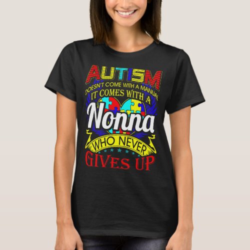 Autism Nonna Never Gives Up Awareness T_Shirt