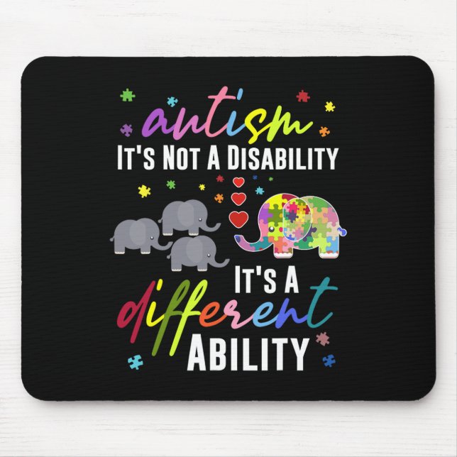 Autism Not A Disability It's A Different Ability E Mouse Pad (Front)