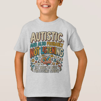 Autism Not listening Spectrum  T-Shirt