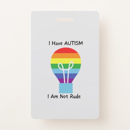 Autism Not Rude Badge