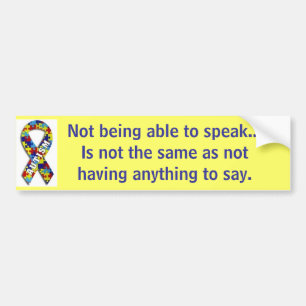 Autism: "Not Speaking" Bumper Sticker