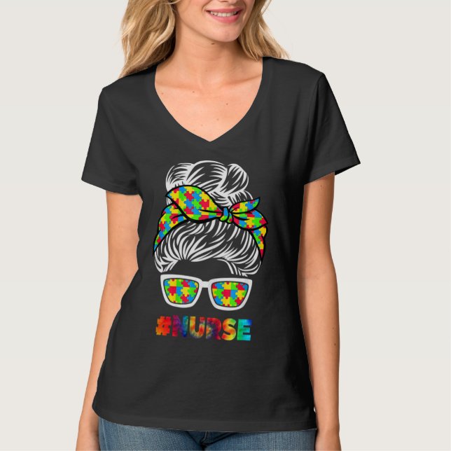 Autism Nurse Messy Bun Sunglasses Bandana Mother D T-Shirt (Front)