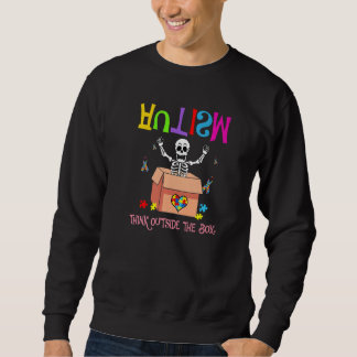 Autism Outside The Box Skeleton Autism Awareness   Sweatshirt