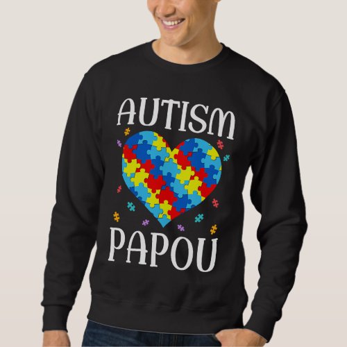 Autism Papou Matching Family Heart Autism Awarenes Sweatshirt