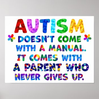 Autism Parent Never Gives Up Poster by AutismSupportShop at Zazzle