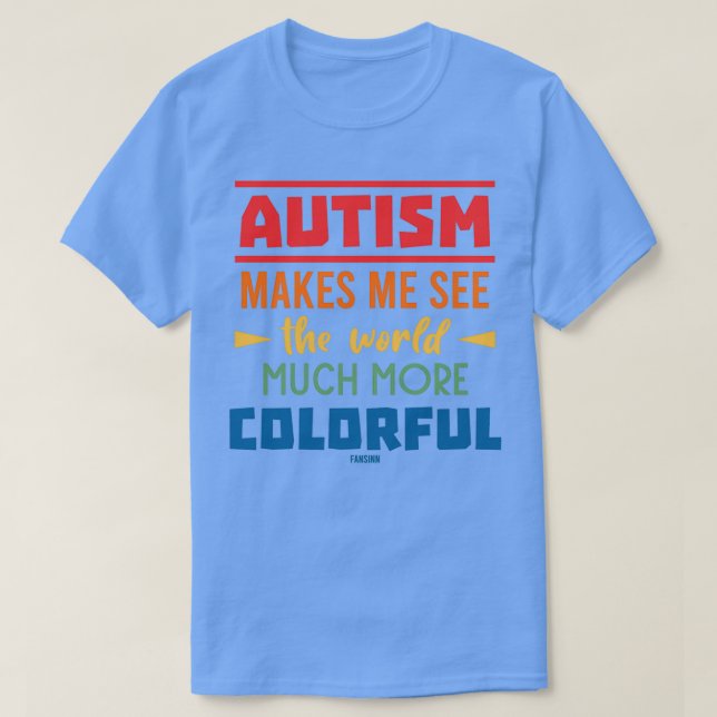 Autism particularly developmental disorder T-Shirt (Design Front)