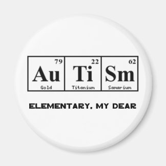 Autism, Periodic Table Elements & Sherlock Holmes Magnet