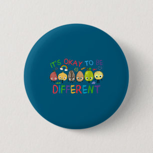 Autism positives quote to be different preepy button