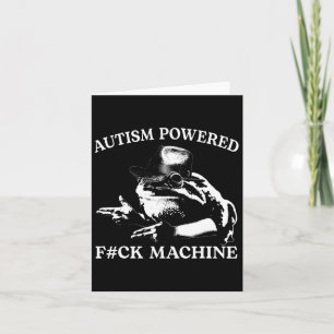 Autism Powered F#ck Machine Funny Meme Frog Autist Card
