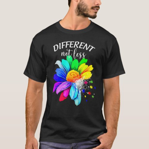 Autism Puzzle Awareness Sunflower  Different Not L T_Shirt