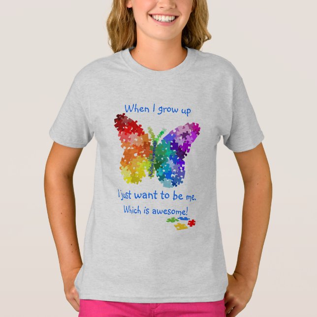 Autism Puzzle Butterfly When I Grow Up Design T-Shirt (Front)