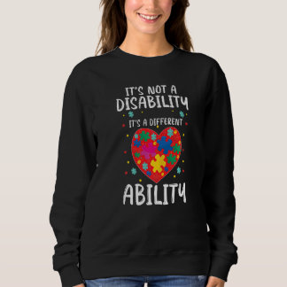 Autism Puzzle It's Not Disability It's A Different Sweatshirt