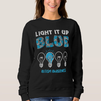 Autism Puzzle Pieces Light It Up Blue Autism Aware Sweatshirt