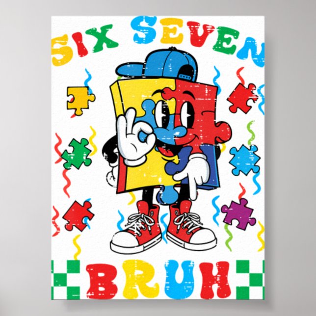 Autism Puzzle Six Seven 67 Bru Poster (Front)