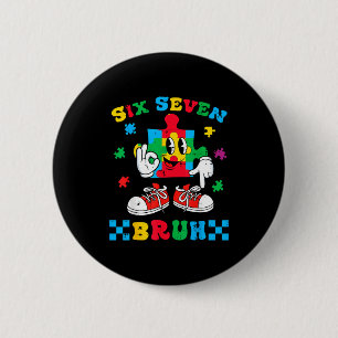 Autism puzzle six seven bruh awareness 6 7 boys button