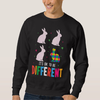 Autism Rabbits It's Ok To Be Different Autism Awar Sweatshirt