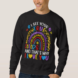 Autism Rainbow I See Your True Colors Puzzle Piece Sweatshirt