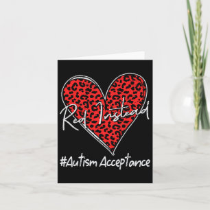 Autism - Red Instead - Acceptance Not Awareness #r Card