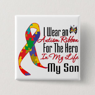 Autism Ribbon Hero in My Life My Son Button