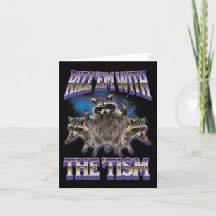 Autism Rizz Em With The Tism Raccoon Meme Bootleg  Card