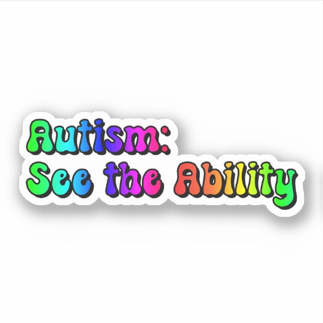 Autism: See the Ability Rainbow Typography Sticker (Front)