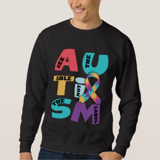 Autism See The Able Not The Label Mother s Day Sweatshirt