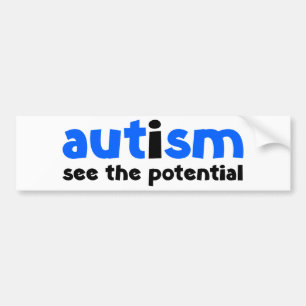 Autism - See The Potential Bumper Sticker