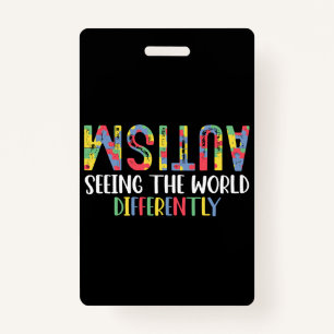 Autism Seeing The World Differently Autism Awarene Badge