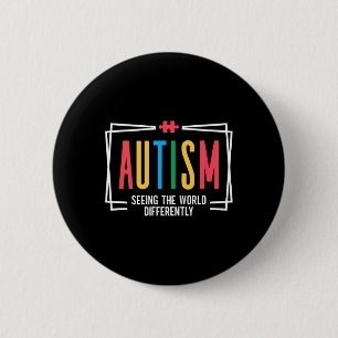 Autism Seeing The World Differently Autism Awarene Button