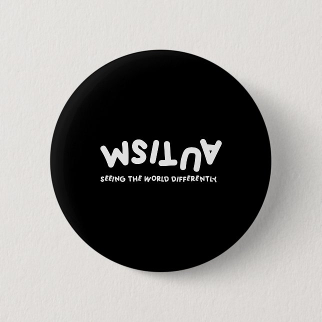 Autism Seeing The World Differently Autistic Aware Button (Front)