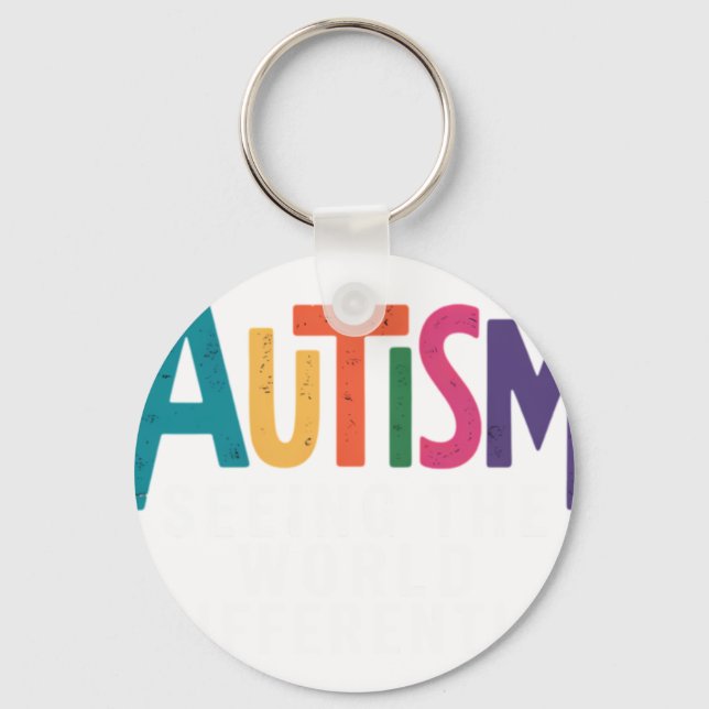 Autism Seeing The World Differently Support Autism Keychain (Front)
