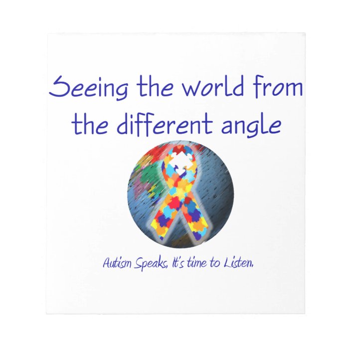 Autism Seeing the world the different angle Memo Note Pad