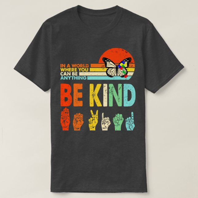 Autism Shirt Be Kind Shirt Be Kind Kindness Autism (Design Front)