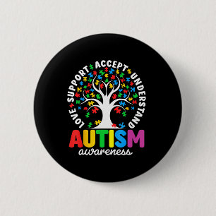 Autism Shirt Love Accept Support Autistic Autism A Button