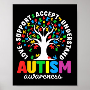 Autism Shirt Love Accept Support Autistic Autism A Poster