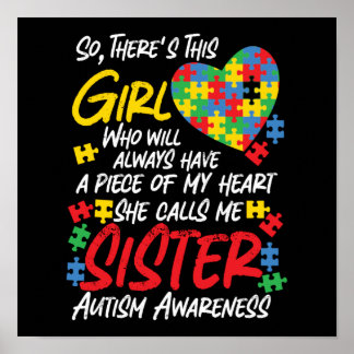 Autism Sister Girl Will Always Have My Heart Poster