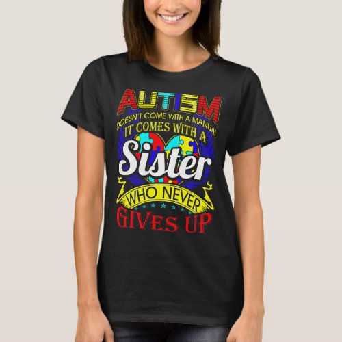 Autism Sister Never Gives Up Awareness T_Shirt