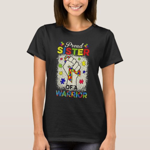 Autism Sister Of Autism Awareness Warrior Support  T_Shirt