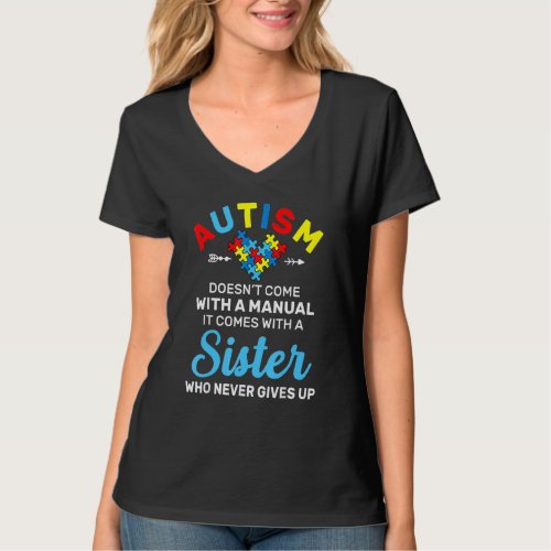 Autism Sister Who Never Gives Up Autism Awareness  T_Shirt