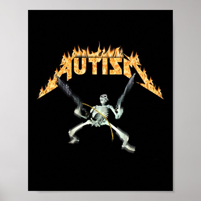 Autism Skeleton Meme Funny Men Women Kids  Poster (Front)