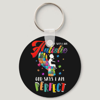 Autism Society Says Autistic God Says I Am Perfect Keychain