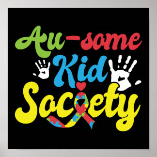 Autism Son Child Daughter Au-some Kid Society Poster