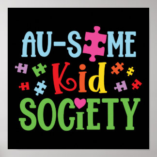 Autism Son Child Daughter Au-some Kid Society Poster
