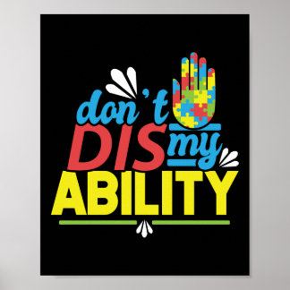 Autism Son Child Daughter Don't Dis My Ability Poster